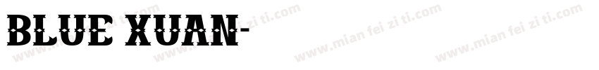 blue xuan字体转换